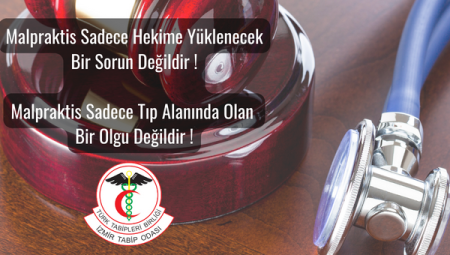 Malpraktis Sadece Hekime Yüklenecek Bir Sorun Değildir !